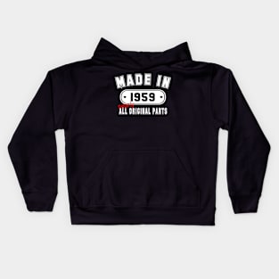 Made In 1959 Nearly All Original Parts Kids Hoodie